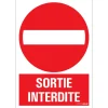 Hot Pictogramme sortie interdite 23 x 33 cm Signalisation